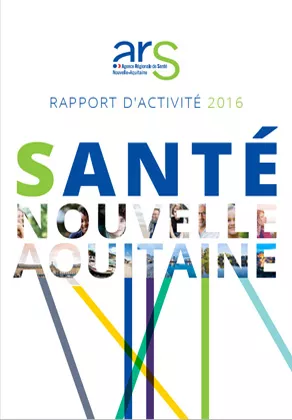 Couverture Rapport d'activité 2016 ARS Nouvelle-Aquitaine 292*420 Vignette
